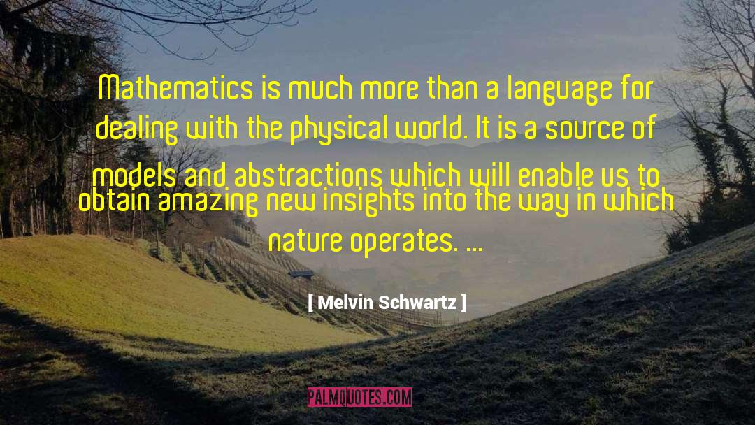 Precise Language quotes by Melvin Schwartz