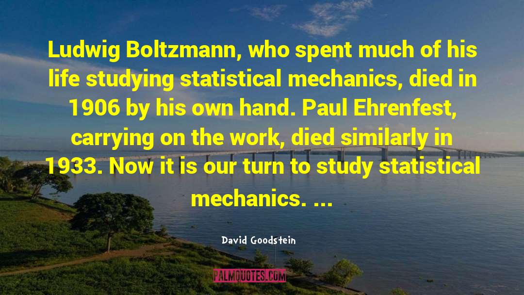 Precision Auto Mechanic Work quotes by David Goodstein