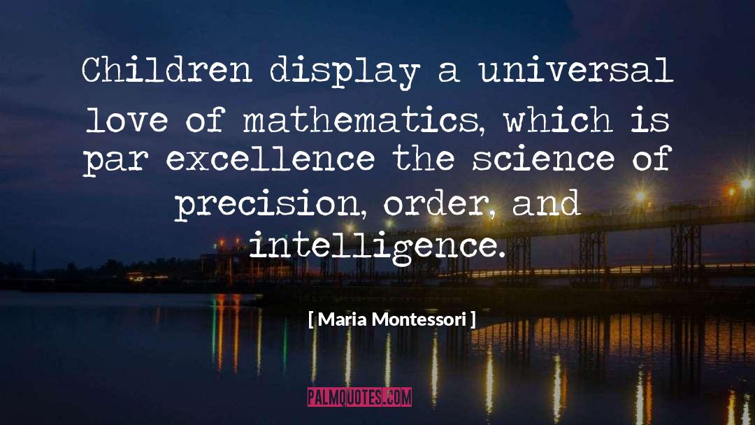 Precision quotes by Maria Montessori