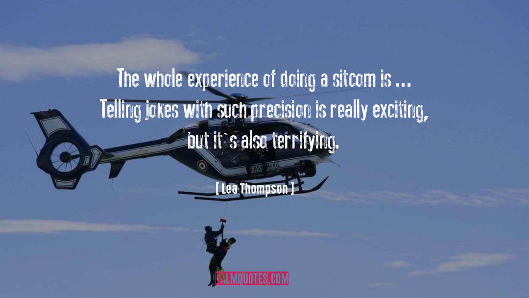 Precision quotes by Lea Thompson