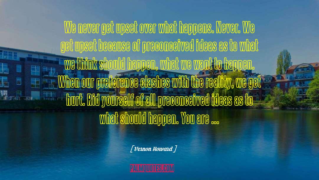 Preconceived Ideas quotes by Vernon Howard