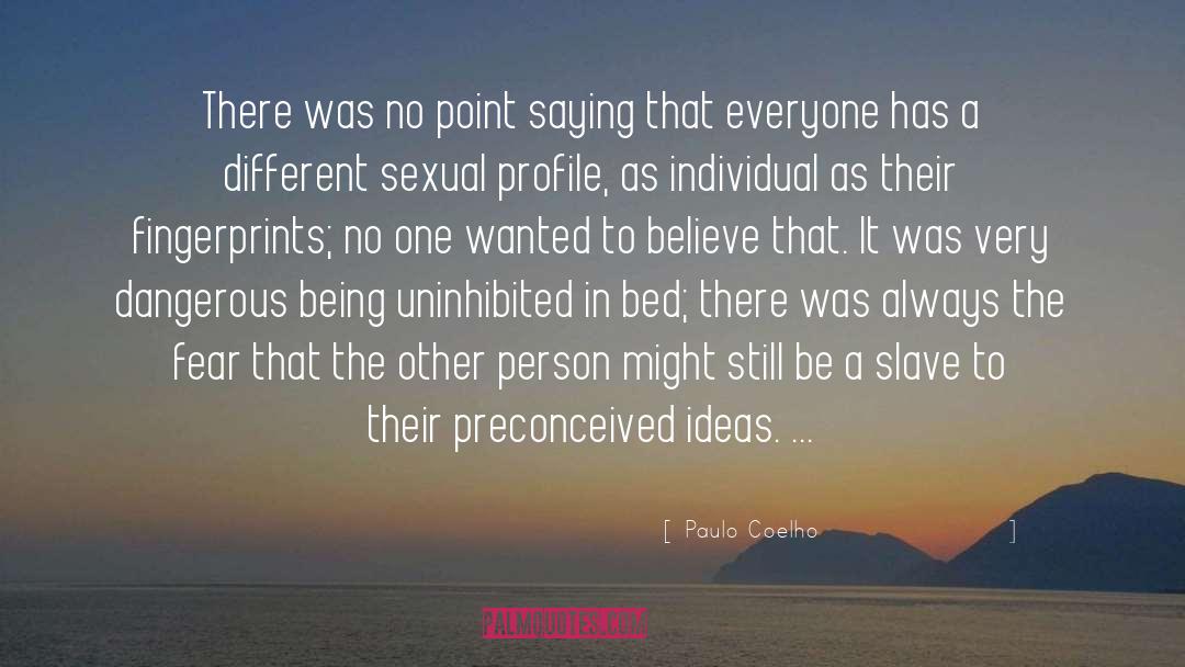 Preconceived Ideas quotes by Paulo Coelho