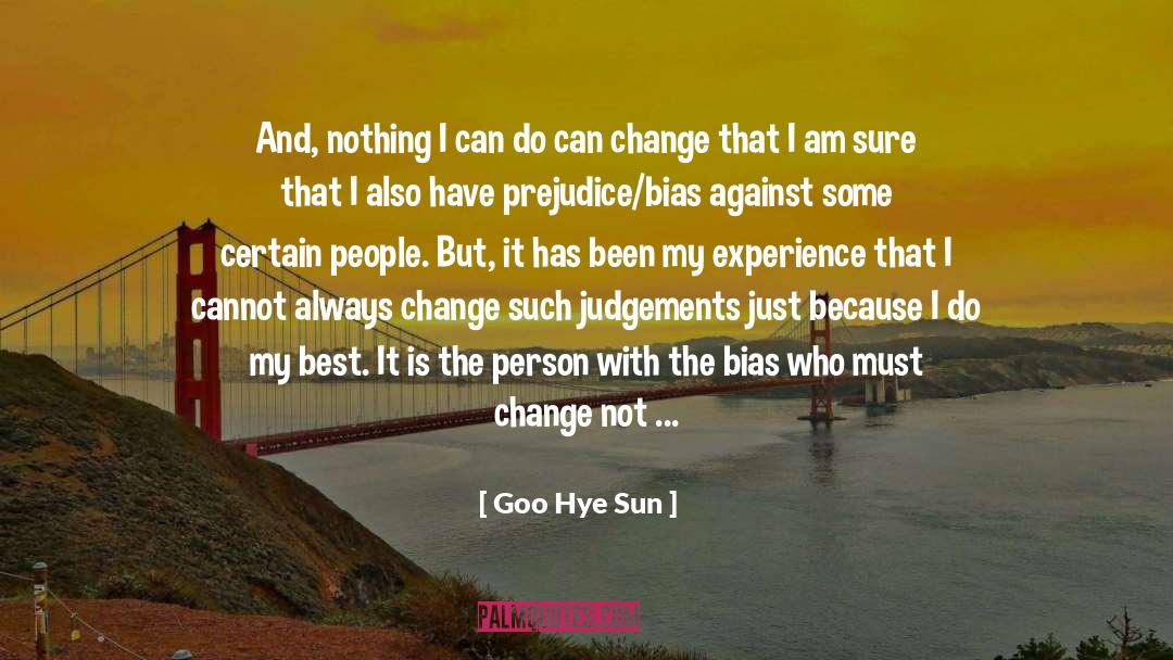 Preconceived Judgements quotes by Goo Hye Sun