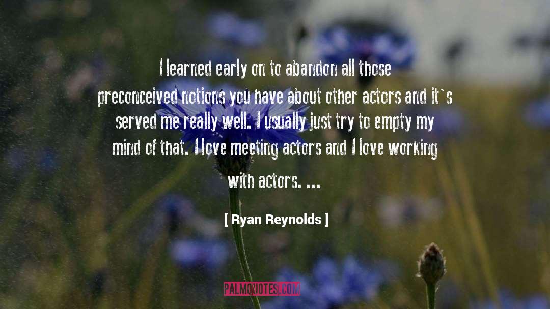 Preconceived Notions quotes by Ryan Reynolds