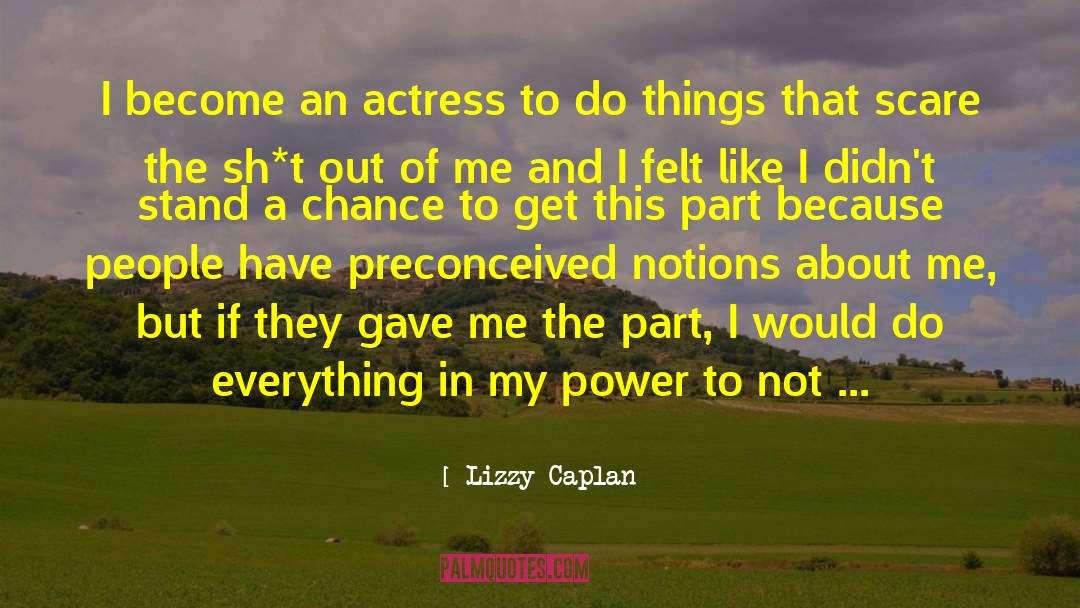 Preconceived Notions quotes by Lizzy Caplan