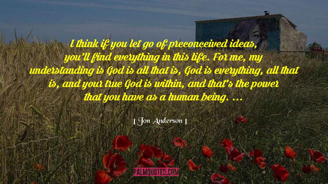 Preconceived quotes by Jon Anderson