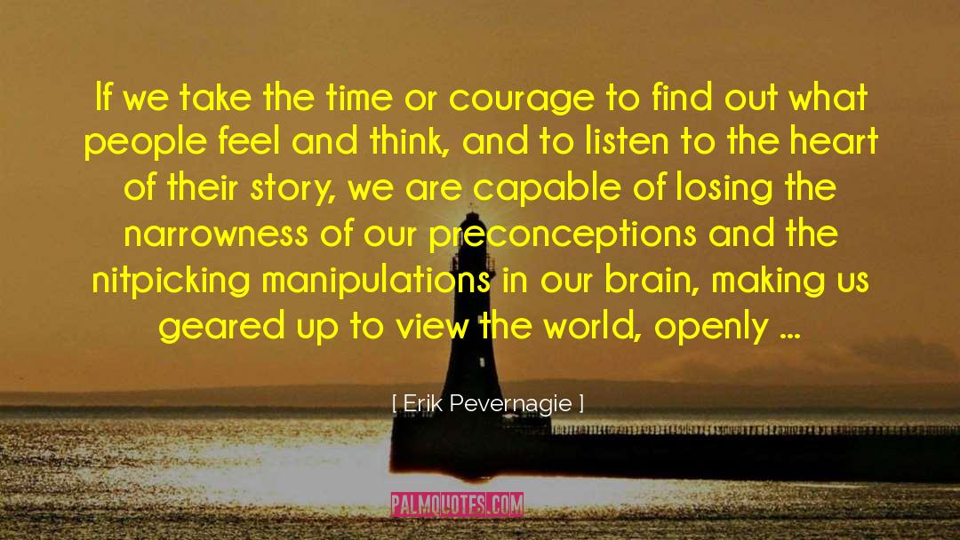 Preconceptions quotes by Erik Pevernagie