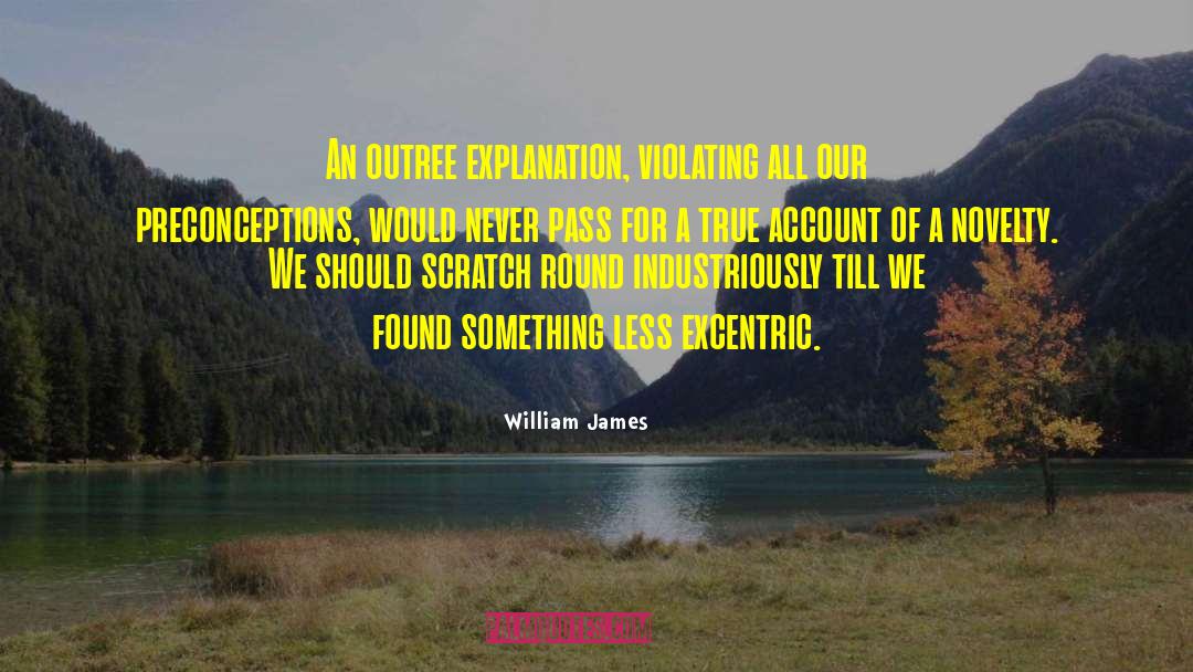 Preconceptions quotes by William James