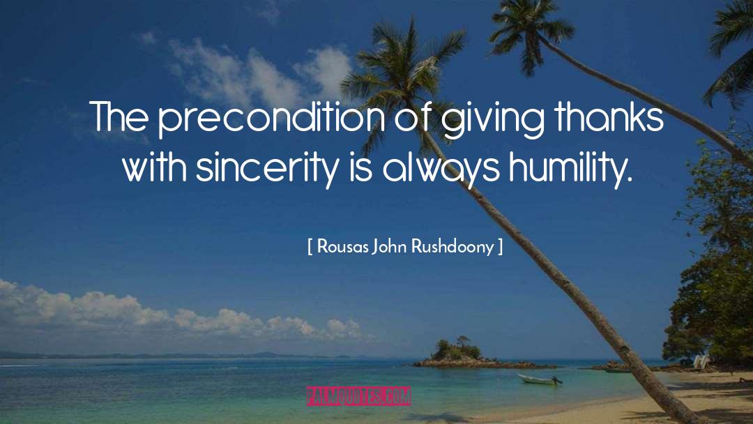 Precondition quotes by Rousas John Rushdoony