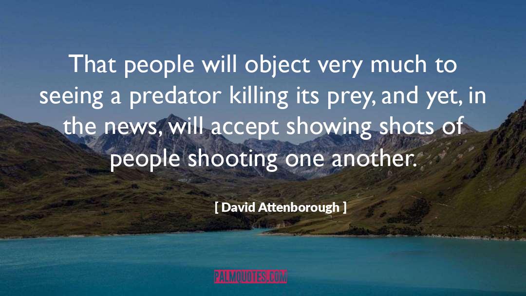 Predator quotes by David Attenborough
