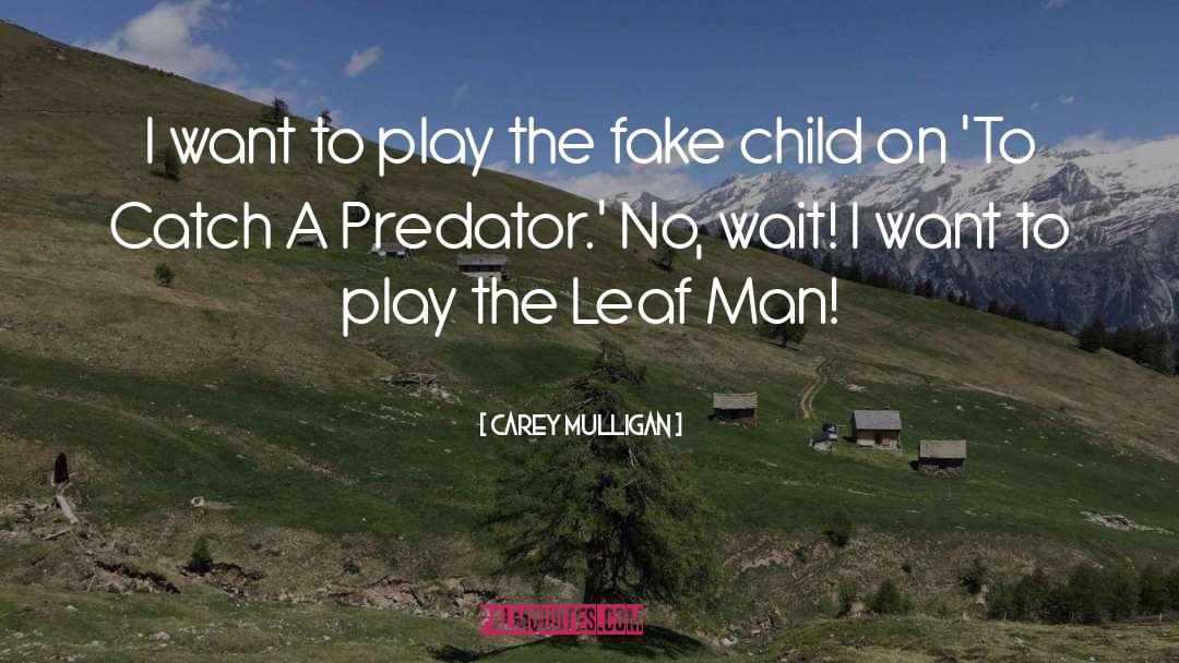 Predator quotes by Carey Mulligan