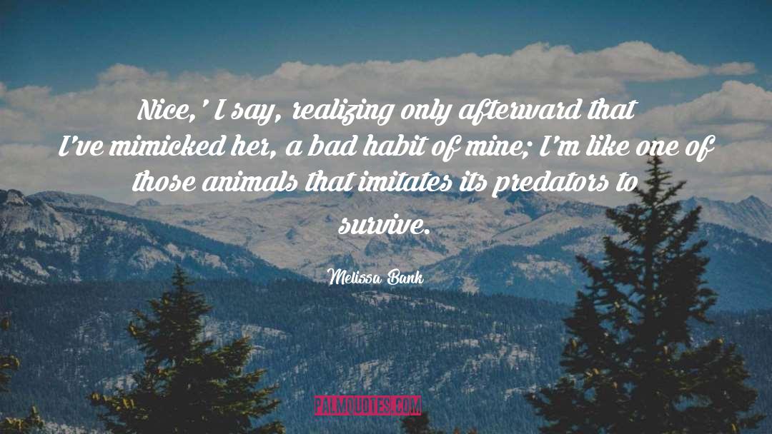 Predator quotes by Melissa Bank