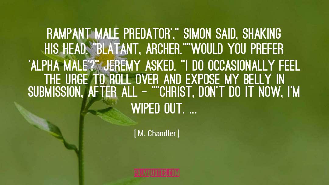 Predator quotes by M. Chandler