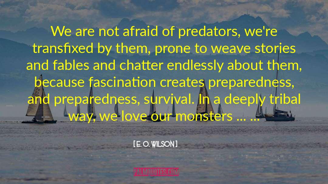 Predator quotes by E. O. Wilson