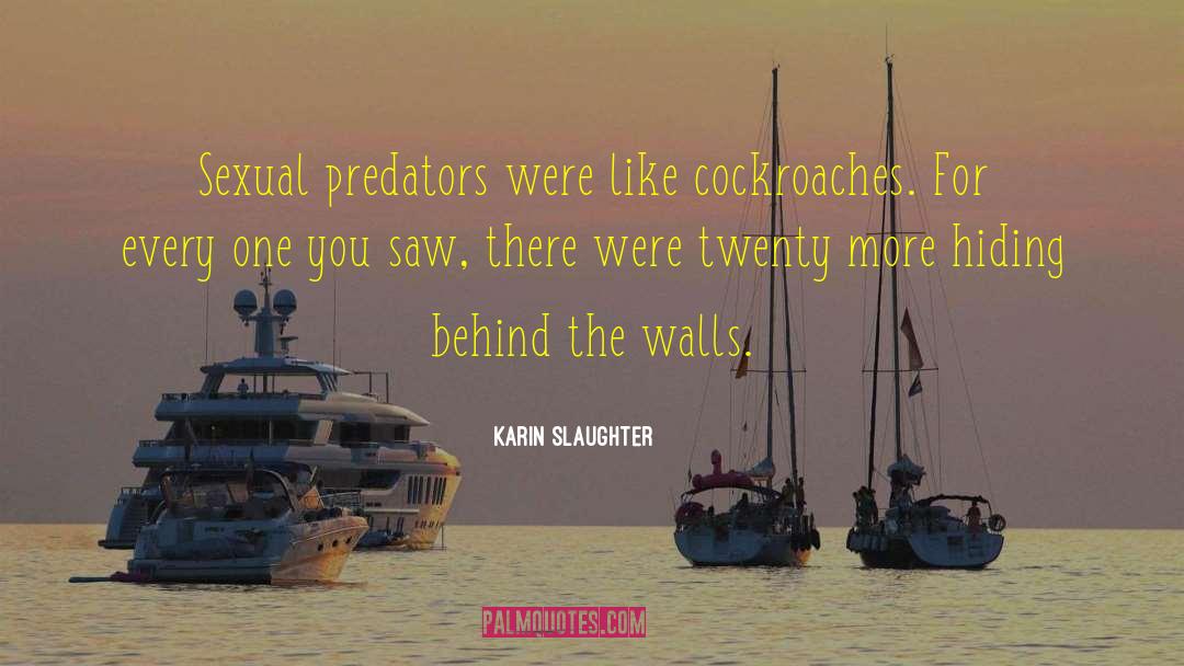 Predator quotes by Karin Slaughter