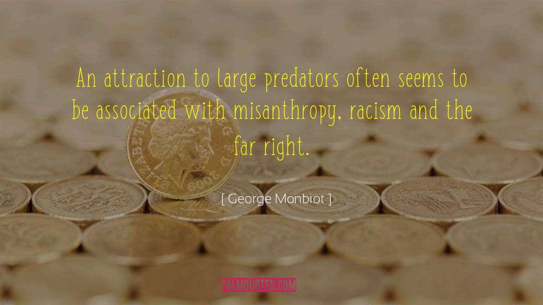 Predators quotes by George Monbiot