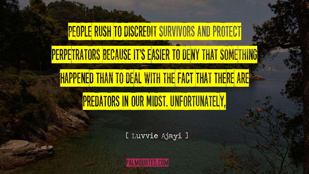 Predators quotes by Luvvie Ajayi