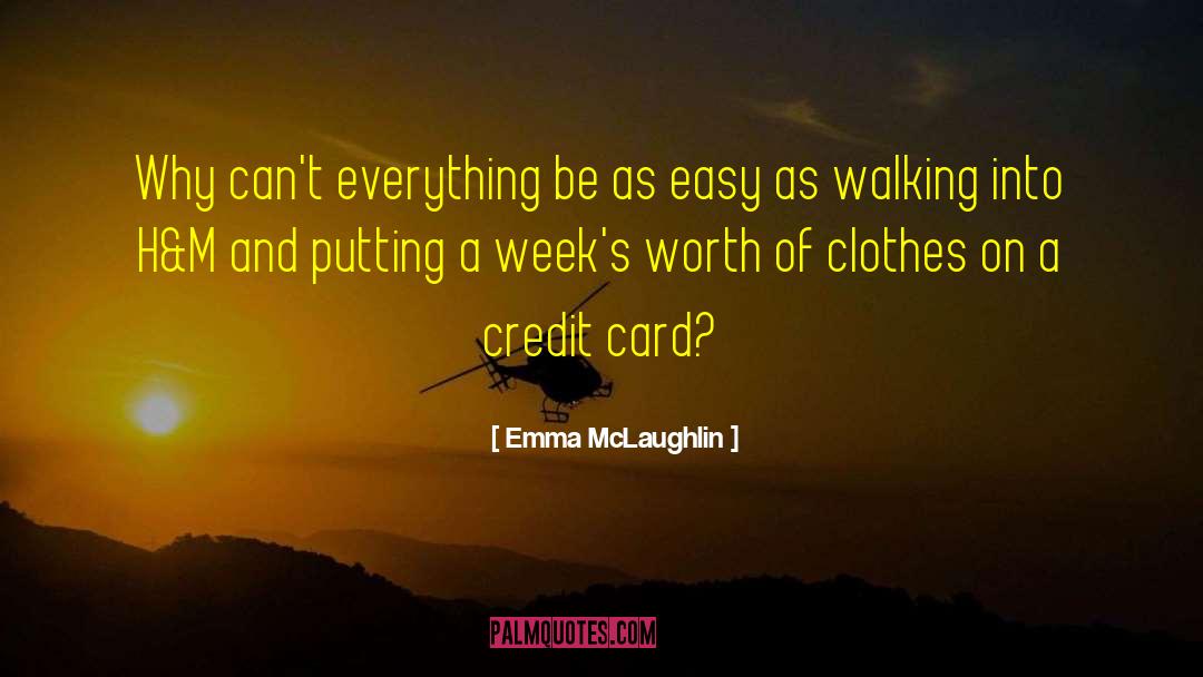 Predatory Credit Card Companies quotes by Emma McLaughlin