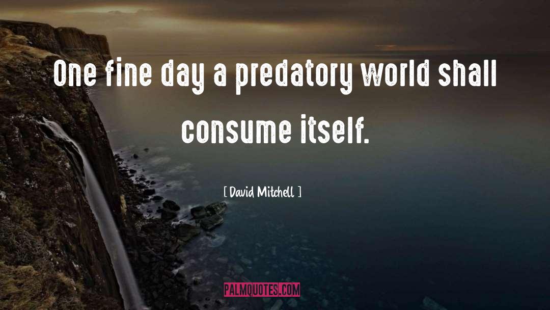 Predatory quotes by David Mitchell