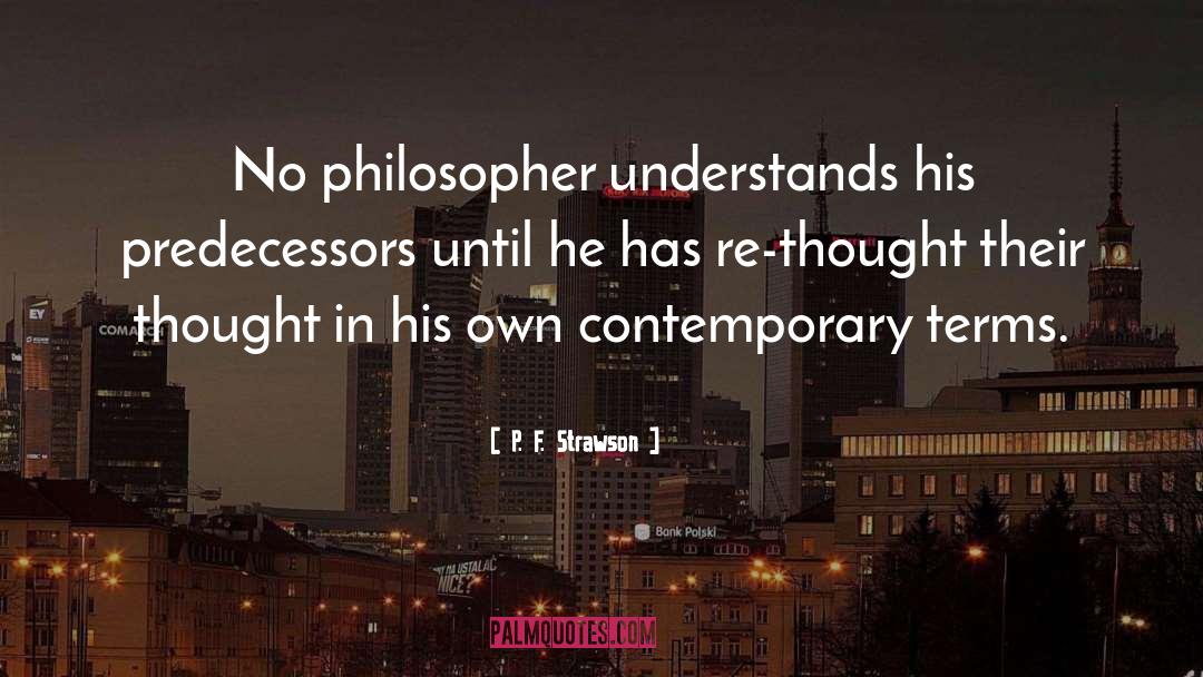 Predecessors quotes by P. F. Strawson