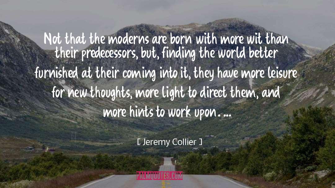 Predecessors quotes by Jeremy Collier