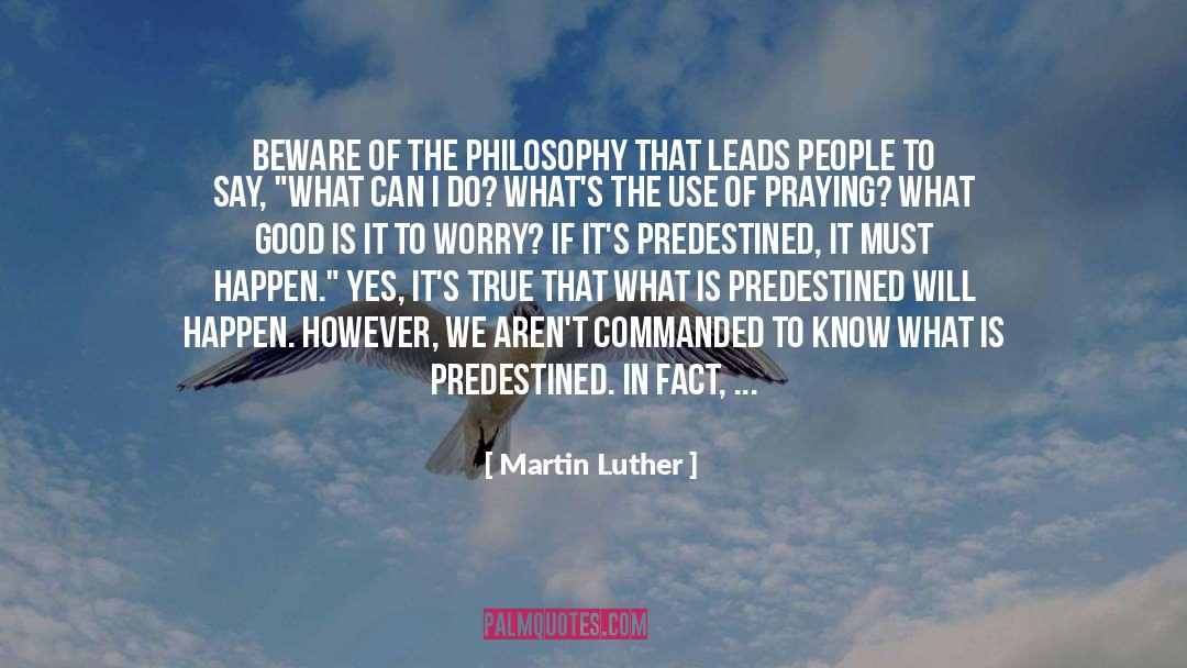 Predestined quotes by Martin Luther