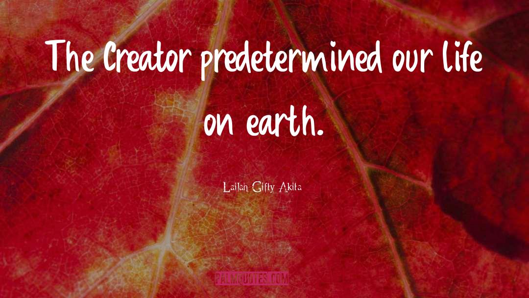 Predetermined quotes by Lailah Gifty Akita