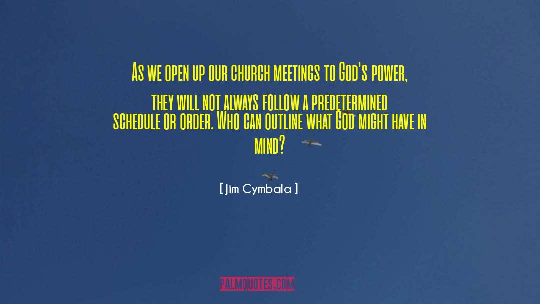Predetermined quotes by Jim Cymbala