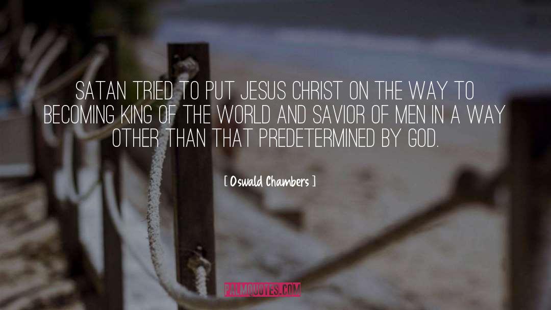 Predetermined quotes by Oswald Chambers