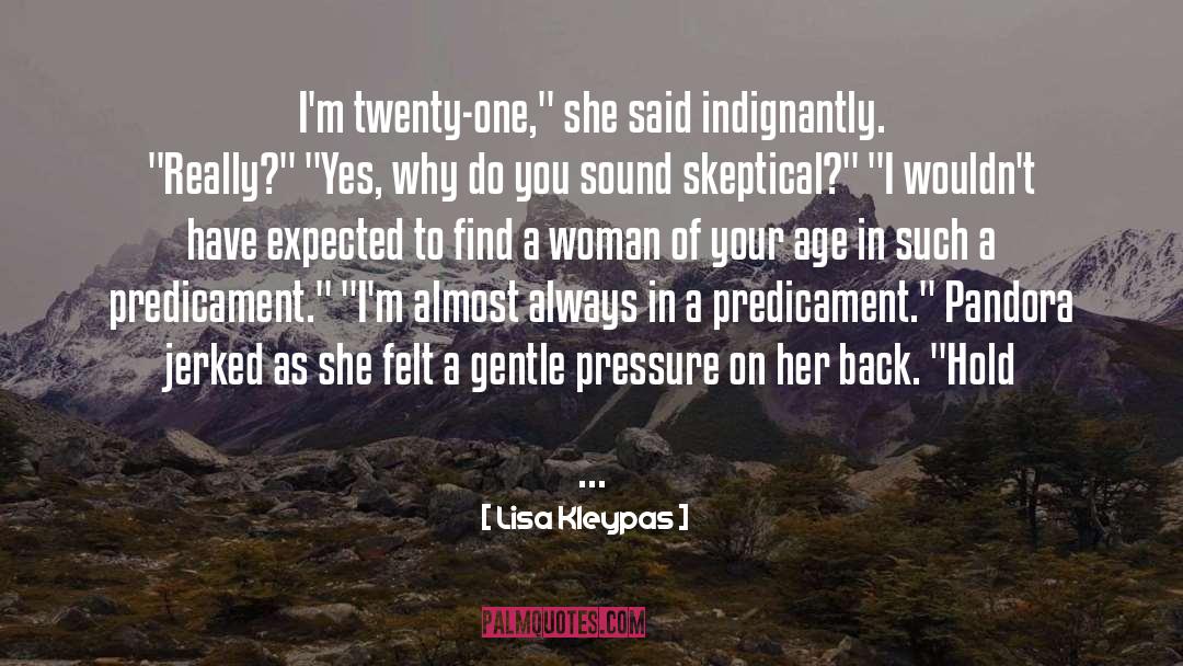 Predicament quotes by Lisa Kleypas