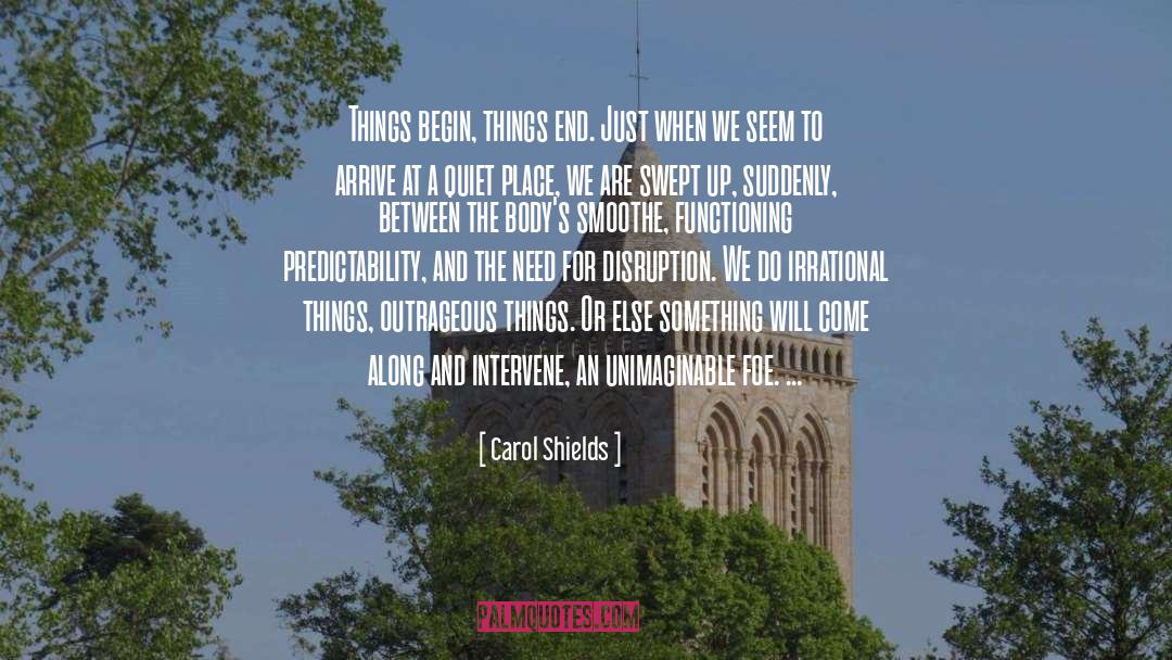 Predictability quotes by Carol Shields