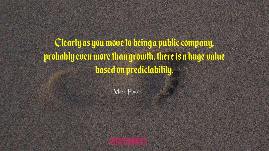 Predictability quotes by Mark Pincus
