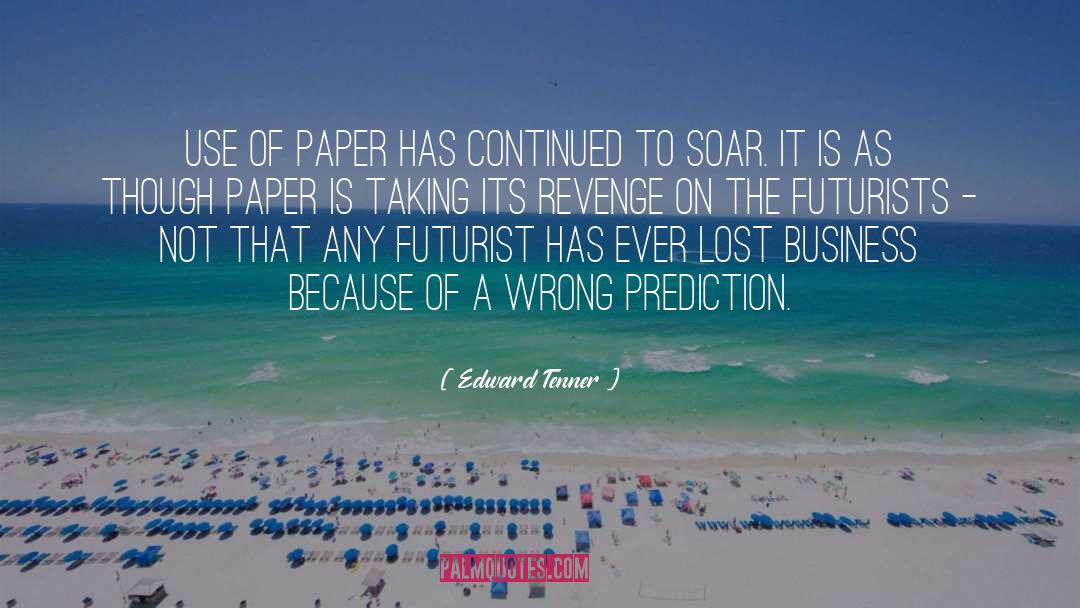 Prediction quotes by Edward Tenner