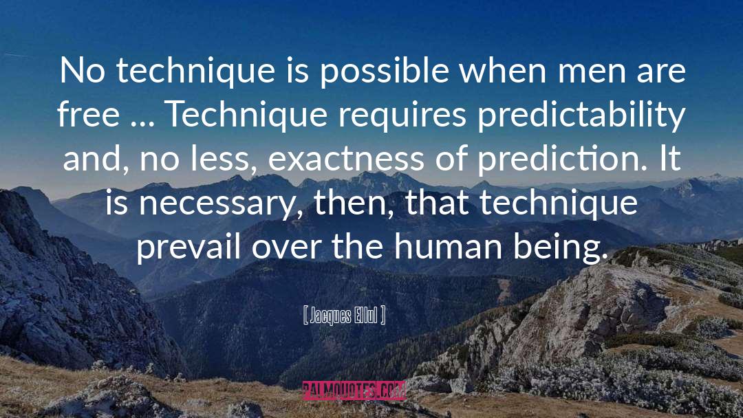 Prediction quotes by Jacques Ellul