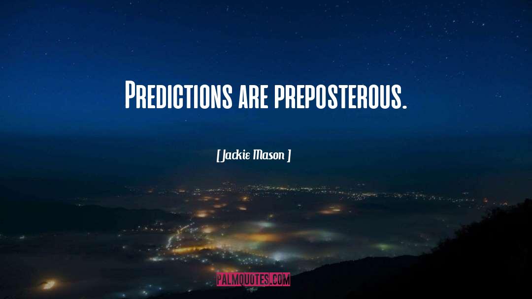 Predictions quotes by Jackie Mason