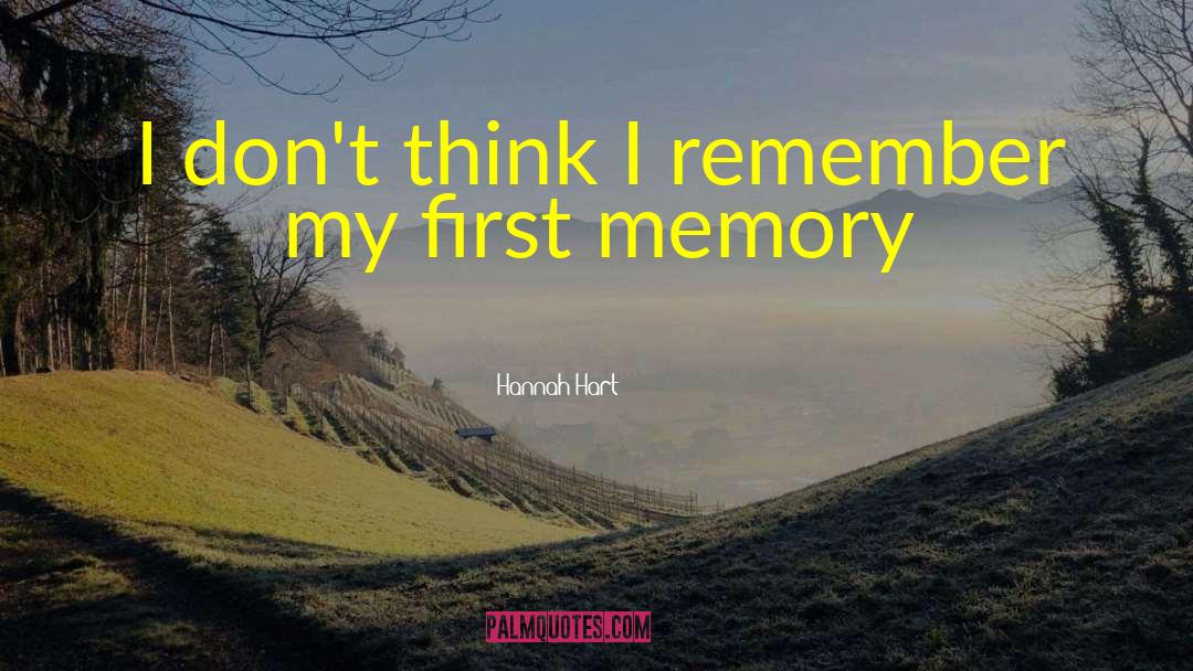 Predigen Memory quotes by Hannah Hart