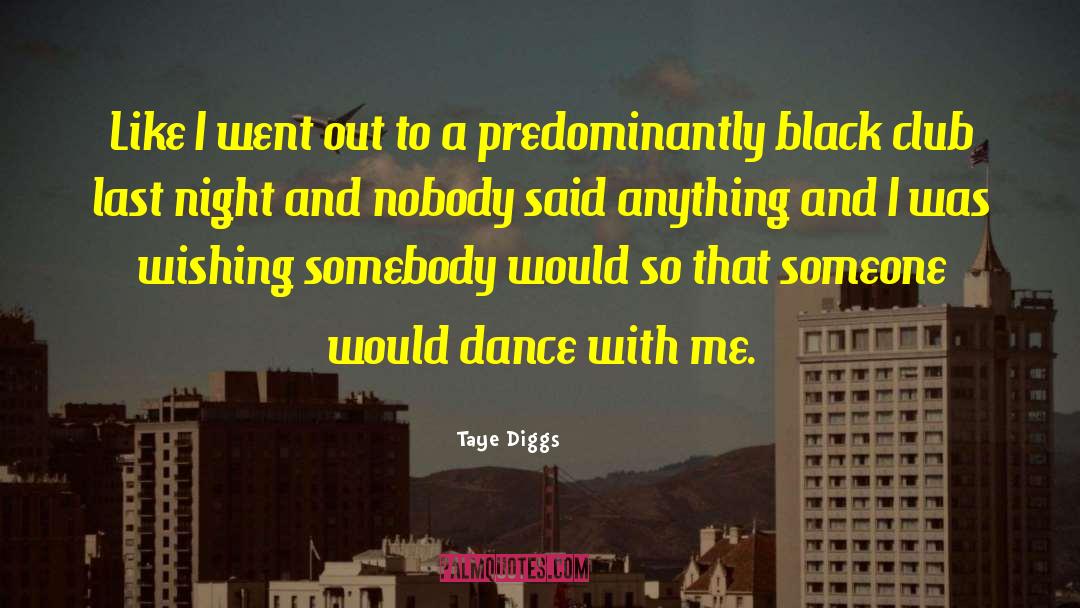 Predominantly quotes by Taye Diggs