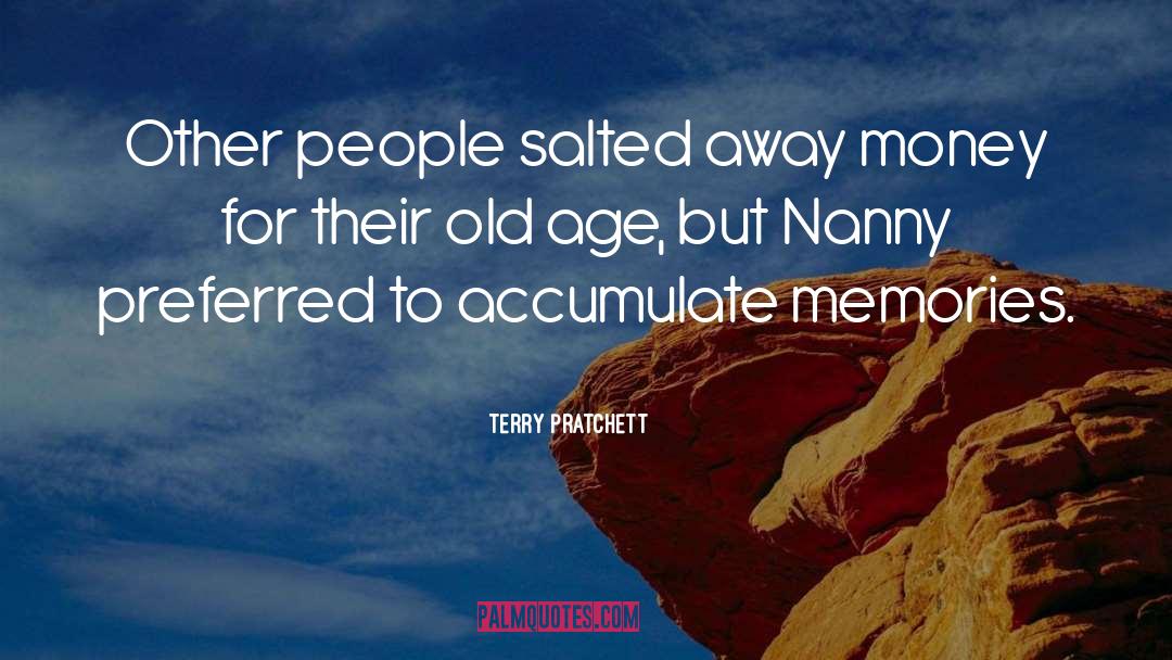 Preechaya Pongthananikorns Age quotes by Terry Pratchett