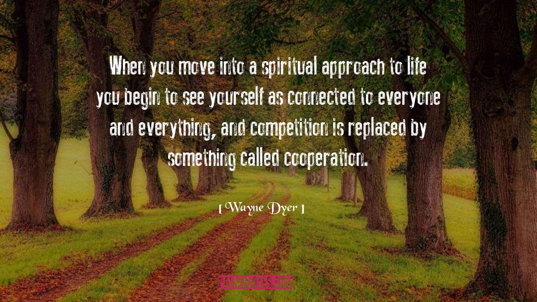 Preempting Competition quotes by Wayne Dyer