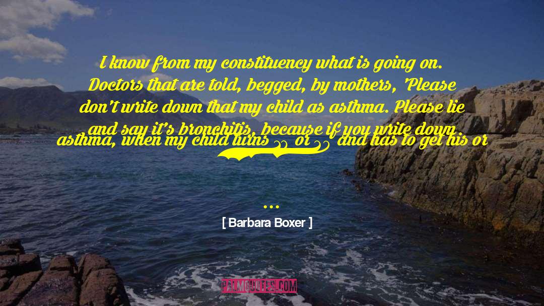Preexisting Or Pre Existing quotes by Barbara Boxer