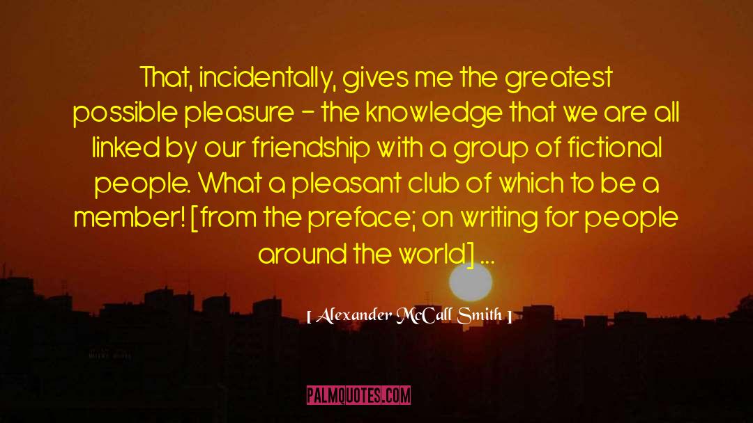 Preface quotes by Alexander McCall Smith