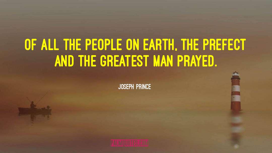 Prefect quotes by Joseph Prince