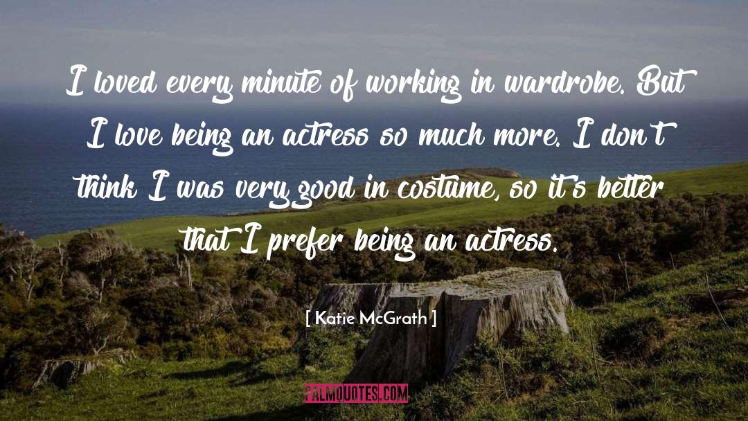 Prefer quotes by Katie McGrath