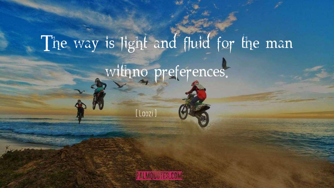 Preferences quotes by Laozi