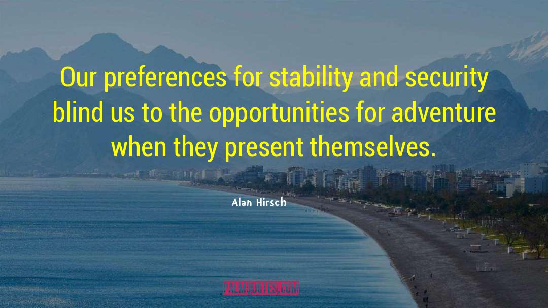 Preferences quotes by Alan Hirsch