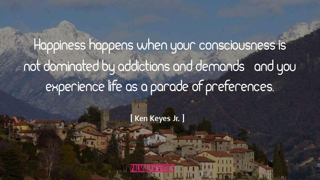 Preferences quotes by Ken Keyes Jr.