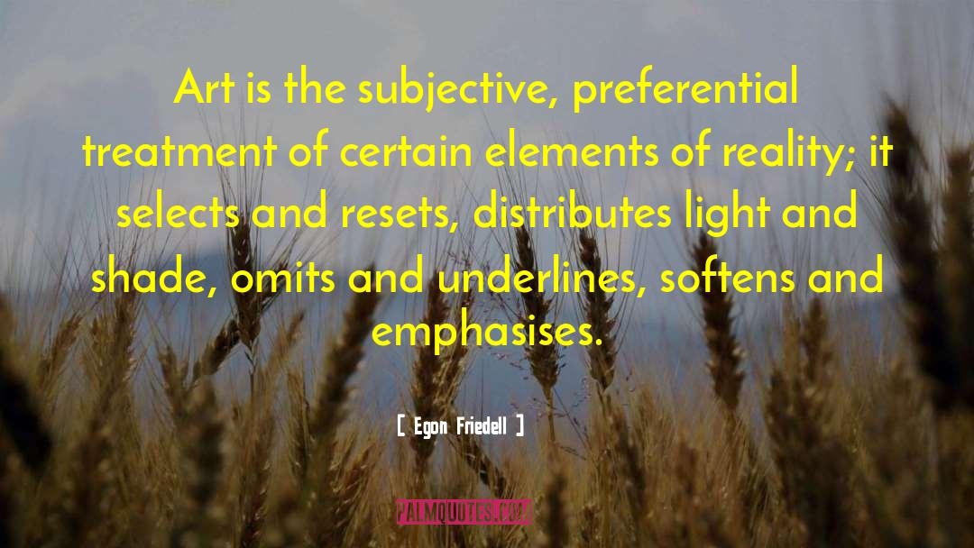 Preferential Treatment quotes by Egon Friedell