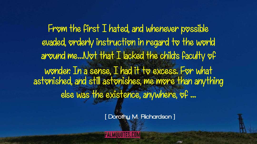 Preferred One quotes by Dorothy M. Richardson