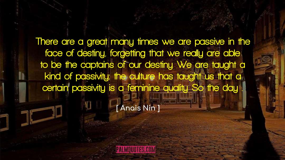 Preferred One quotes by Anais Nin