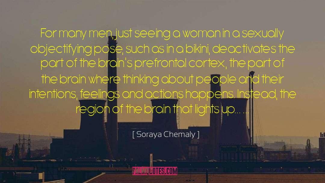 Prefrontal Cortex quotes by Soraya Chemaly